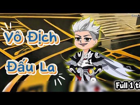 (Full) Vô Địch Đấu La | CapCat Sub
