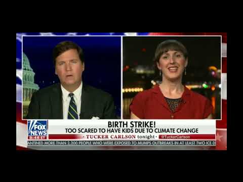 Environment has some women swearing off kids - Tucker Carlson 3/12/19