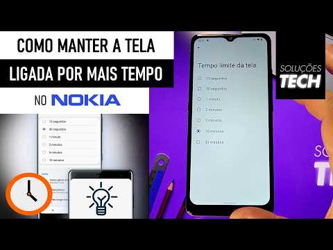 Como Manter a TELA LIGADA por mais TEMPO no NOKIA (ATUALIZADO)