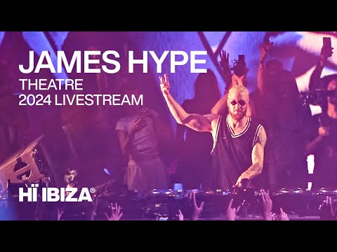 James Hype Live from Hï Ibiza • Our House 2024