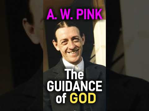 The Guidance of God - A. W. Pink Devotional #shorts #christianshorts #JesusChrist #God #Christ