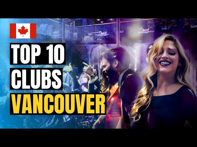 Best Electronic Dance Music Clubs in Vancouver