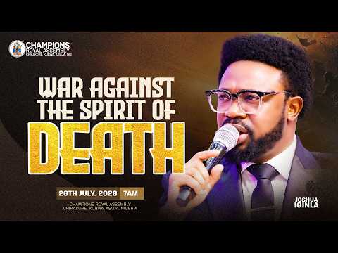 WAR AGAINST THE SPIRIT OF DEATH SERVICE WITH JOSHUA IGINLA