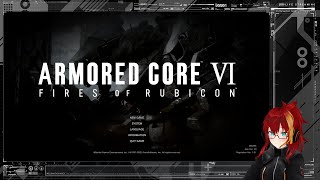【AC6】プレジデント上がりルビゴンの旅～ARMORED CORE Ⅵ～ 3【こうよう】