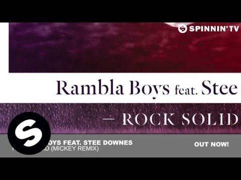 Rambla Boys feat. Stee Downes - Rock Solid (Mickey Remix) - UCpDJl2EmP7Oh90Vylx0dZtA