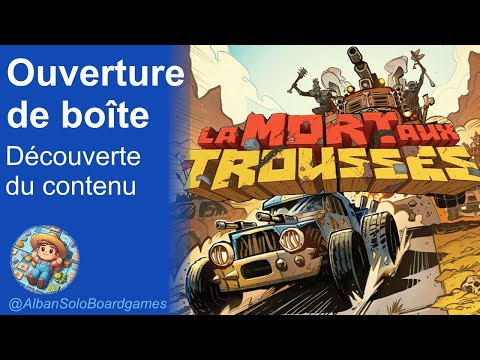 [FR] La Mort aux Trousses (1/3) | Ouverture de boîte | Découverte des composants | Série Héros Solo