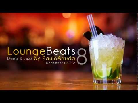 Lounge Beats 8 by Paulo Arruda | Deep & Jazz - UCXhs8Cw2wAN-4iJJ2urDjsg