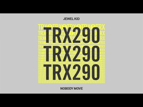 Jewel Kid - Nobody Move [Tech House/Rave]