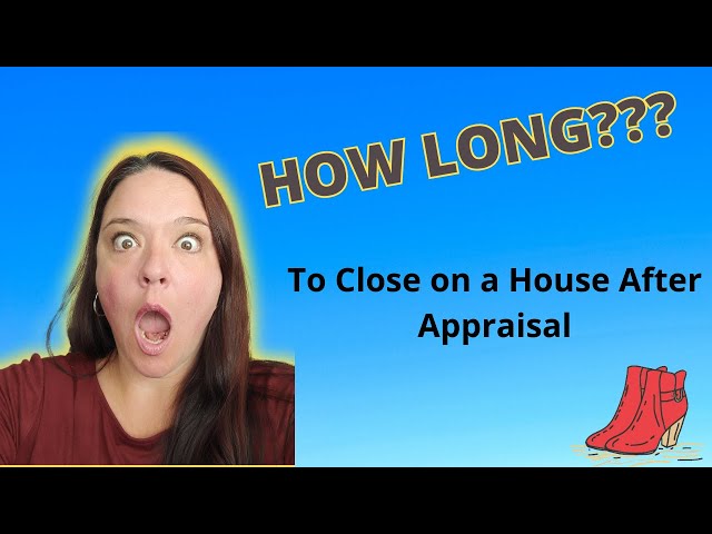 How Long to Close an FHA Loan After Appraisal