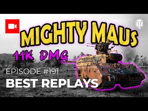 Best Replays #191 "Mighty Maus"