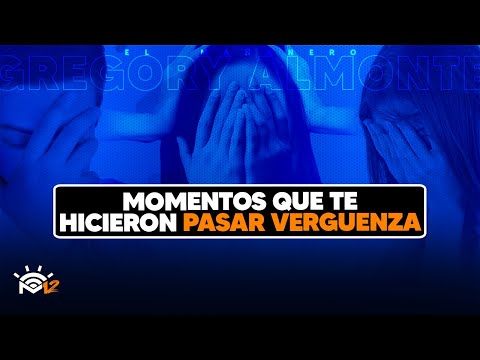 Momentos que te hicieron pasar verguenza - Gregory Almonte