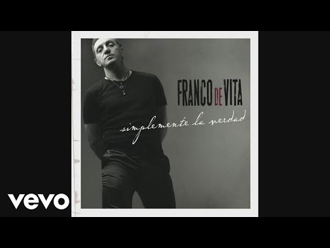 Franco de Vita - Si Un Dia Te Vuelvo A Ver - UC5KtBmuc481JWemjYC7KPQw