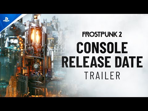 Frostpunk 2 - Console Date Reveal Trailer | PS5 Games