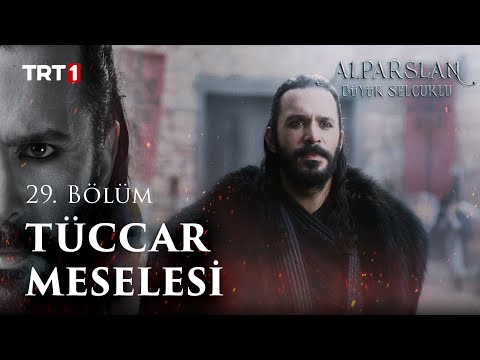 Tüccar Meselesi - Alparslan: Büyük Selçuklu 29. Bölüm