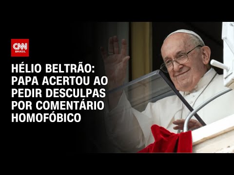 ​Hélio Beltrão: Papa acertou ao pedir desculpas por comentário homofóbico | CNN ARENA