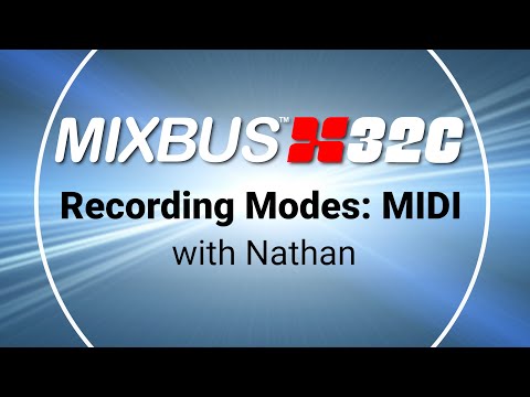 Recording Modes: MIDI | Mixbus32c v8