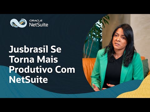 Jusbrasil democratiza o acesso à informação jurídica com NetSuite