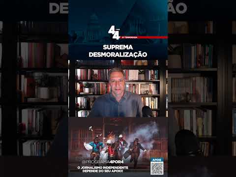 SUPREMA DESMORALIZAÇÃO