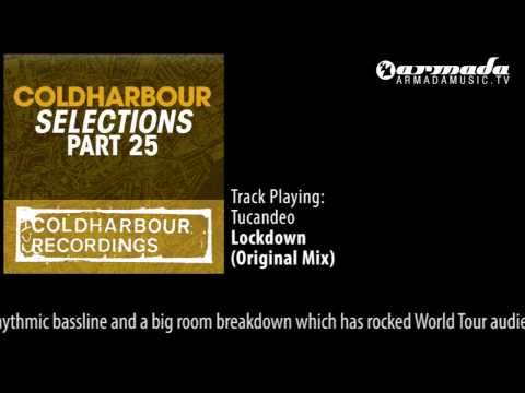 Coldharbour Selections part 25: Tucandeo - Lockdown (Original Mix) [CLHR109] - UCGZXYc32ri4D0gSLPf2pZXQ
