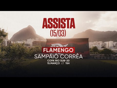 Copa Rio de Futebol | Flamengo x Sampaio Corrêa  - Ao vivo - 15/03