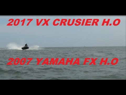 2017 VX CRUISER H.O 2007 YAMAHA FX H.O 1ST VIDEO - UCEPQf2fSnWEl2c8D8pJDULg