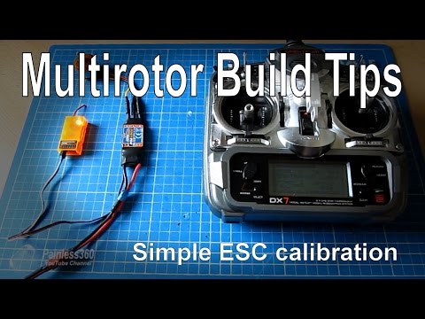 Multirotor build tips: Simple manual ESC calibration - UCp1vASX-fg959vRc1xowqpw