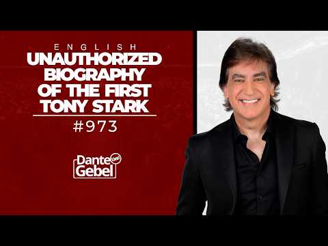 ENGLISH Dante Gebel #973 | Unauthorized biography of the first Tony Stark