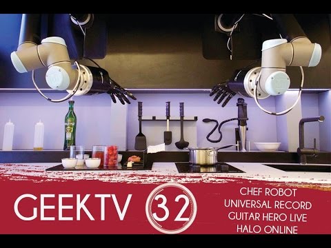 Geek TV - 32 - Chef Robot - Universal Record - Guitar Hero Live - Halo
Online
