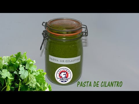 pasta  de cilantro para cocinar todo tipo de comidas - UCIRNADSE7zTt6_MshDlnZSA