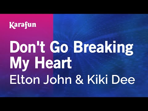 Karaoke Don't Go Breaking My Heart - Elton John * - UCbqcG1rdt9LMwOJN4PyGTKg