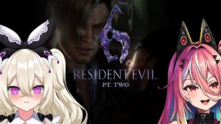【Resident Evil 6】 Part Two! Leon's story with @AriaSynth  【VOLs】