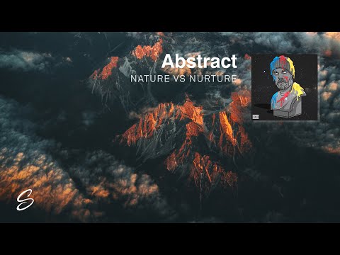 Abstract - Nature Vs. Nurture (Prod. Cryo Music) - UCqhNRDQE_fqBDBwsvmT8cTg