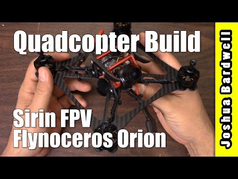 QUADCOPTER BUILD | Flynoceros Orion / Sirin FPV / Xrotor 4-in-1 ESC - UCX3eufnI7A2I7IkKHZn8KSQ