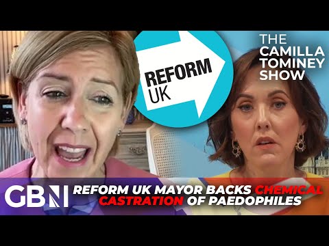 'They don't deserve to live' | Reform UK Mayor backs chemical castration of paedophiles