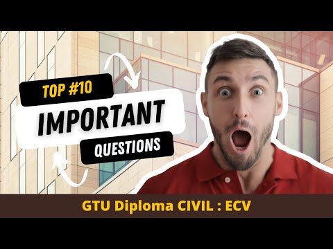 TOP #TEN CIVIL ENGINEEING MOST IMP QUESTIONS : ECV | DIPLOMA CIVIL | GTU