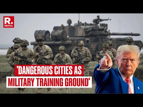 Trump Proposes Dangerous US Cities As Military Training Ground