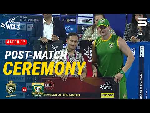 Post <strong>Match</strong> Ceremony | Bangladesh Champions vs <strong>South</strong> Africa Champions | <strong>Match</strong> 17 | WCL 2026 | M9O1T