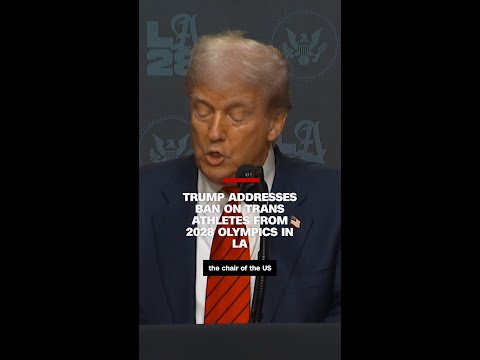 Trump addresses ban on trans athletes from 2028 Olympics in LA