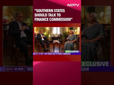 FM Nirmala Sitharaman | "Southern States Should Talk To Finance Commission": Nirmala Sitharaman