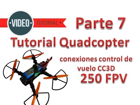 Tutorial Básico De Quadcopter 250 FPV Español Parte 7 cc3d conexiones - UCLhXDyb3XMgB4nW1pI3Q6-w