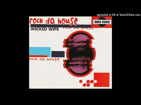 Wicked Wipe - Rok Da House (Rave Mix)