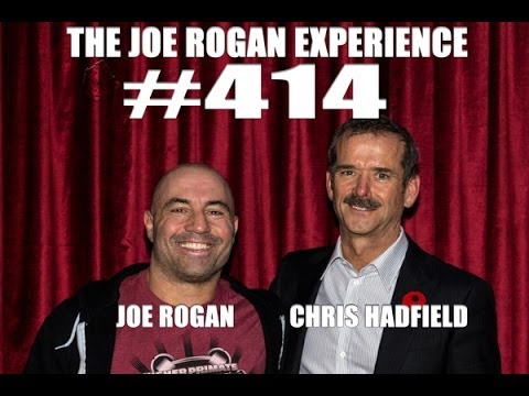 Joe Rogan Experience #414 - Cmdr. Chris Hadfield - UCzQUP1qoWDoEbmsQxvdjxgQ