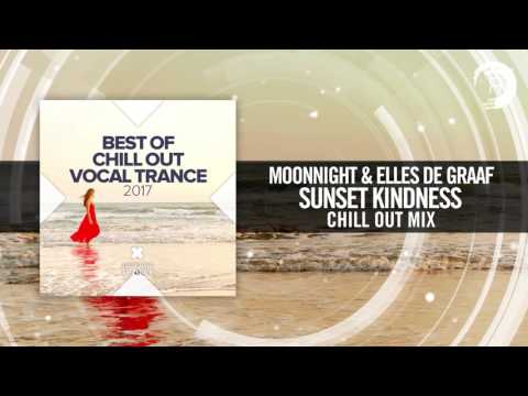 Moonnight & Elles de Graaf - Sunset Kindness (Chill Out Vocal Trance 2017) - UCsoHXOnM64WwLccxTgwQ-KQ