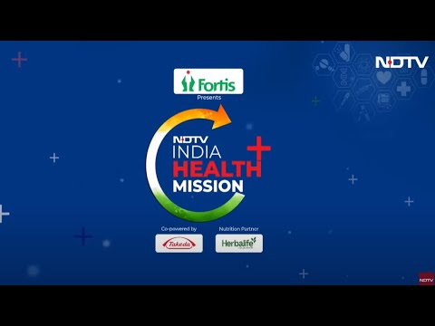 NDTV India Health Mission - Blueprint for Health Vision 2047