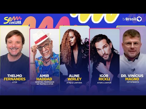 🔴 SEM CENSURA RECEBE ALINE WIRLEY, IGOR RICKLI, AMIR HADDAD, THELMO FERNANDES E VINÍCIUS MAGNO