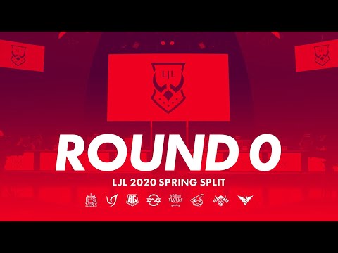 LJL 2020 Spring Split Round 0