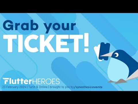 Grab your TICKET! | Flutter Heroes 2024