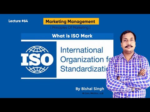 What is ISO Mark I Principles Of Marketing I Lecture_64 I By Bishal Singh