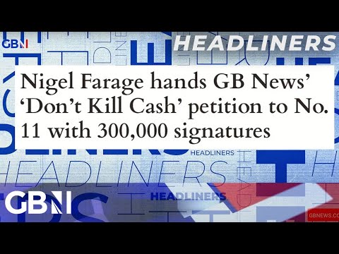 Nigel Farage hands GB New's 'Don't Kill Cash' petition to No.11 with 300,000 signatures