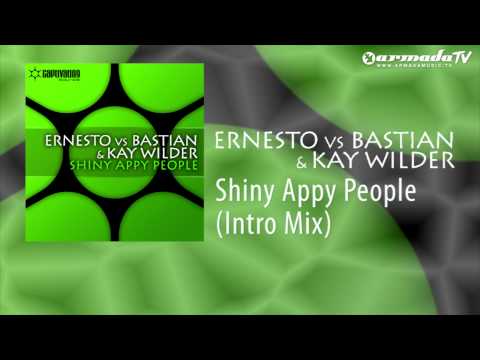 Ernesto vs Bastian & Kay Wilder - Shiny Appy People (Intro Mix) - UCGZXYc32ri4D0gSLPf2pZXQ